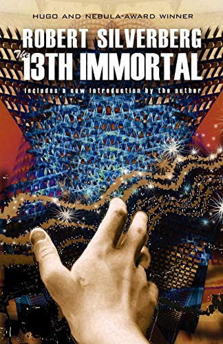 The 13th Immortal, by Robert Silverberg (Paperback)