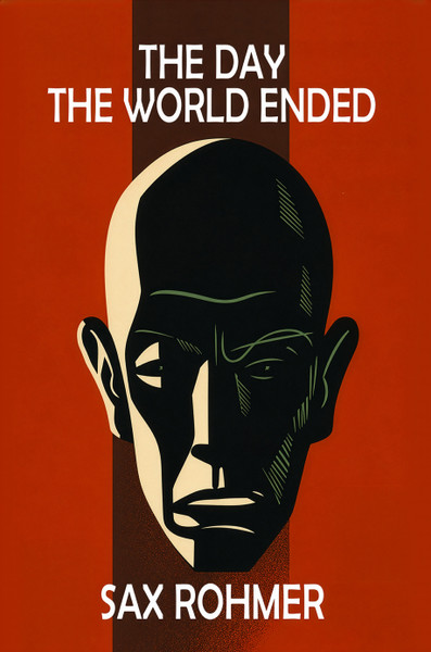 cover for THE DAY THE WORLD ENDED, by Sax Rohmer