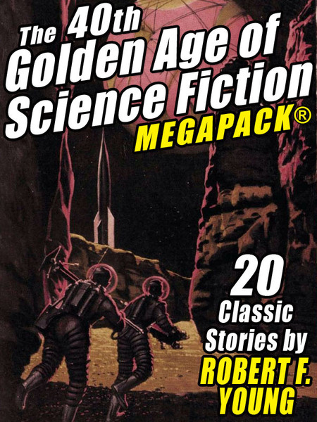 The 48th Golden Age of Science Fiction MEGAPACK®: Robert F. Young (vol. 2)