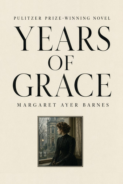 Years of Grace, by Margaret Ayer Barnes (Paperback)