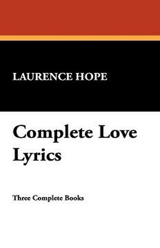 Complete Love Lyrics By Laurence Hope Hardcover Wildside Press