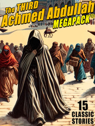 The Third Achmed Abdullah MEGAPACK® (ePub/Kindle)