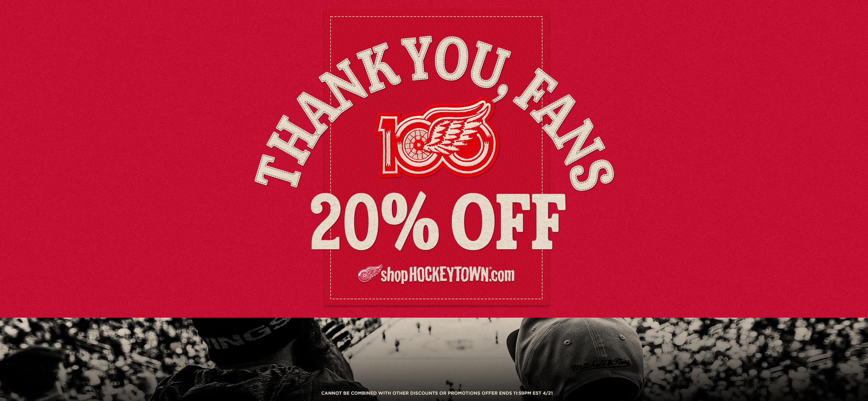 A Thank You, Fans 20% off entire website, with exlcusions. Centennial Logo in the middle of the graphic data-size=