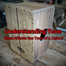 Understanding Tone: What Affects the Tone of a Cajon? Understanding Tone: What Affects the Tone of a Cajon?