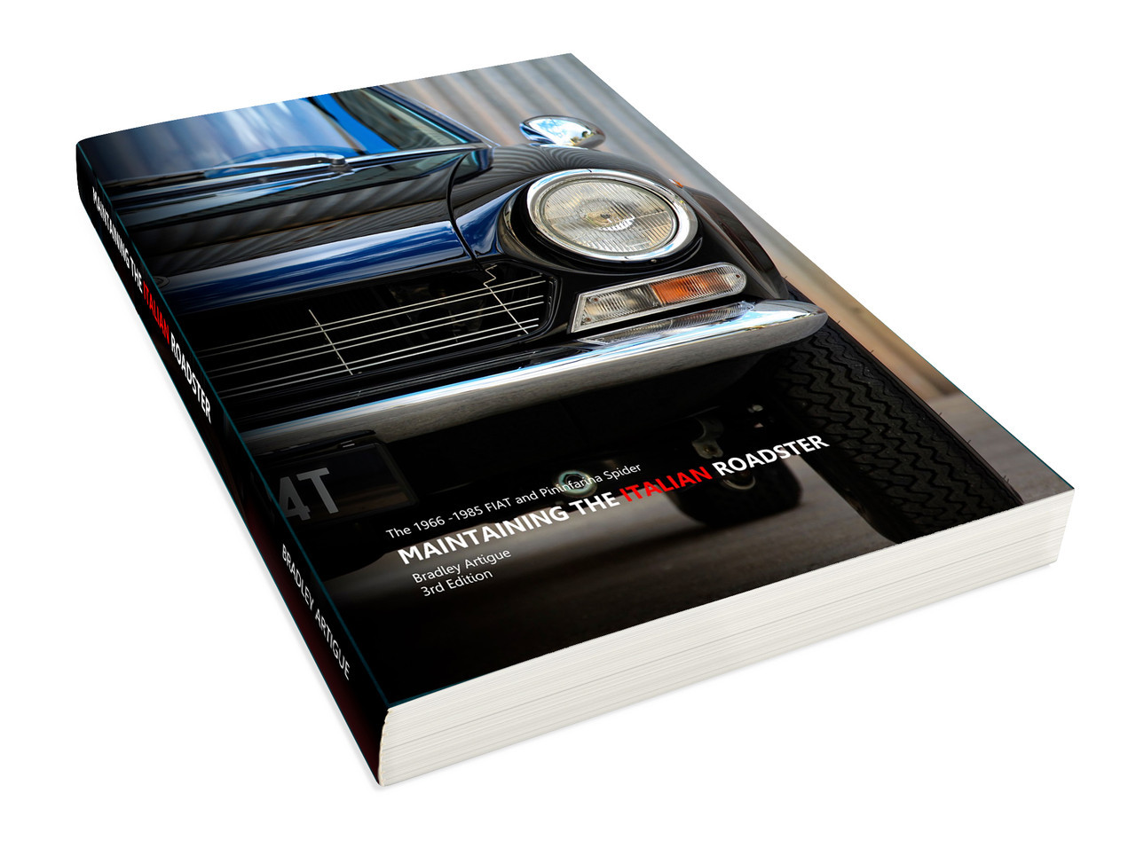 FIAT 124 Spider - Maintaining the Italian Roadster by Bradley Artigue