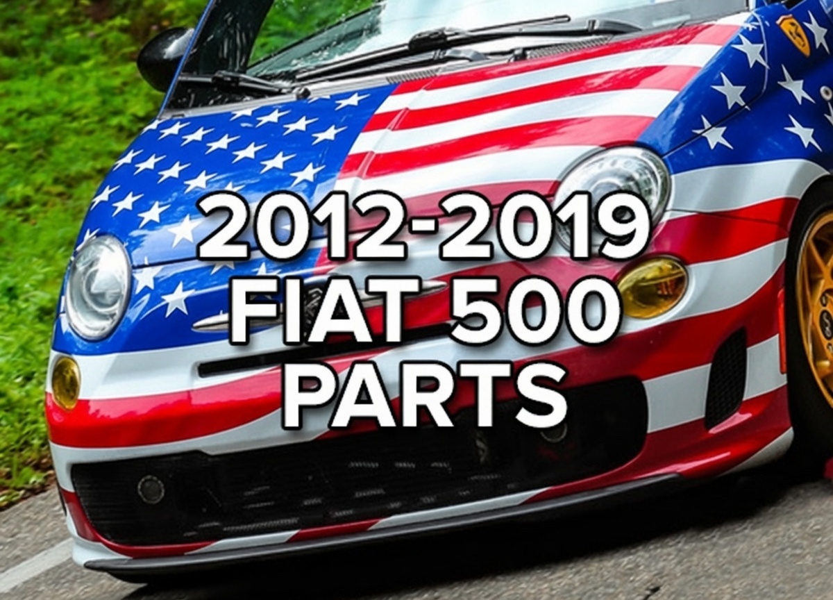 FIAT 500 Parts - 2012-2019