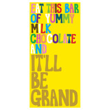 Luxury Gift Chocolate Bar - It'll Be Grand  