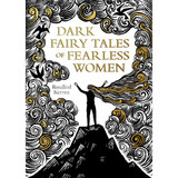 Dark Fairy Tales of Fearless Women_10001