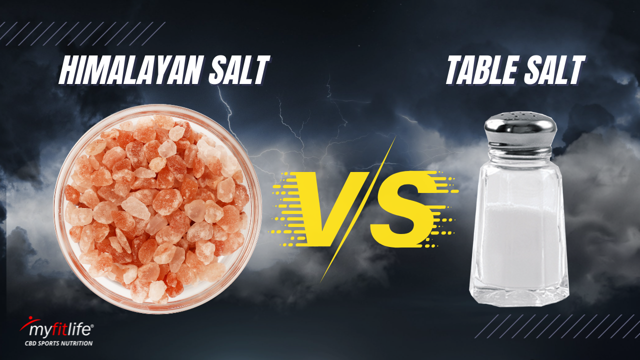 Himalayan Salt vs Table Salt - My Fit Life