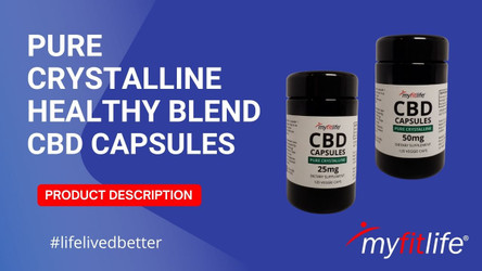PURE CRYSTALLINE CBD CAPSULES PRODUCT DESCRIPTION by MY FIT LIFE