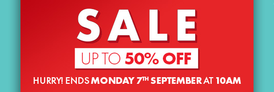 Hurry Sale Ends Monday 7th September 10am! - Save up to 50% off now!