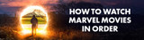 How To Watch The Marvel Movies In Order: MCU Chronological & Release Order