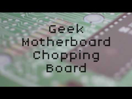 Geek Motherboard Chopping Board