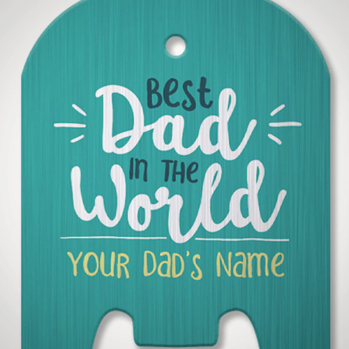 Personalised Best Dad in the World Bottle Opener