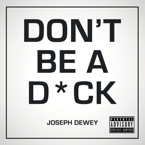 Don’t be a D*ck – Self-Help Book
