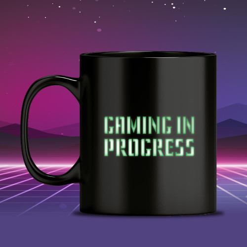 Gaming in Progress Mug