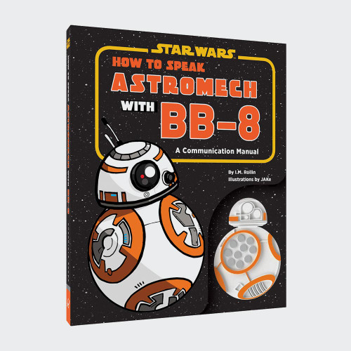 Star Wars How to Speak Astromech with BB-8 Book