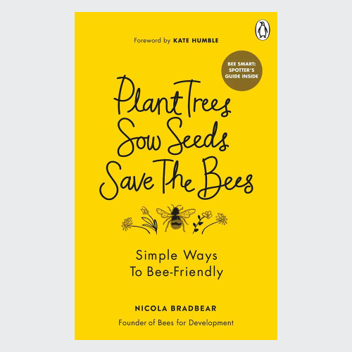 Plant Trees, Sow Seeds, Save the Bees – Bee Spotter’s Book