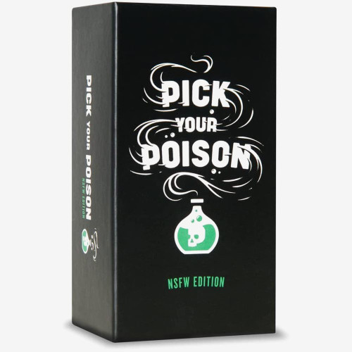 Pick Your Poison NSFW Edition