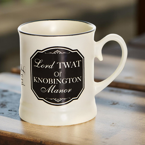 Personalised Lord Twat of Knobington Manor Mug