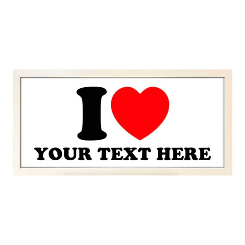 Personalised Framed Wall Art I Love