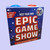 Epic Game Show