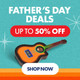 Father's Day Deals - Save up to 50% Off!