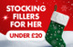 Shop all Stocking Fillers for Her at Menkind