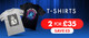 2 for £35 on T-shirts shop now!