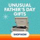 Unique and unusual Father's Day Gifts at Menkind - shop now!
