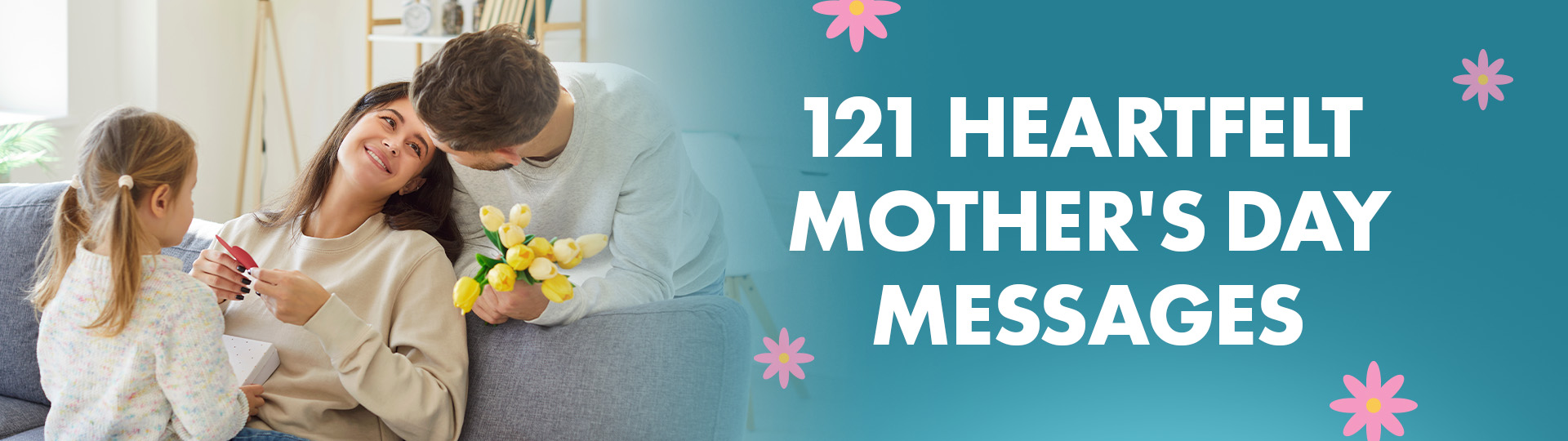 121 Heartfelt Mother's Day Messages - Menkind