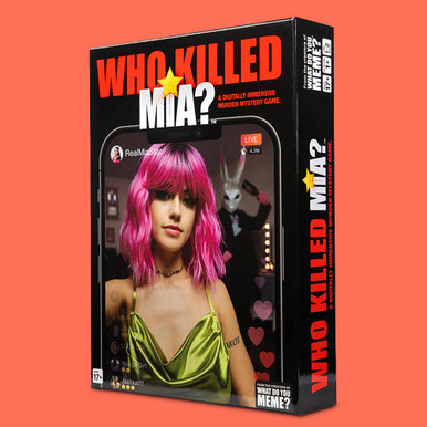  WHAT DO YOU MEME? Who Killed Mia — A Modern Murder