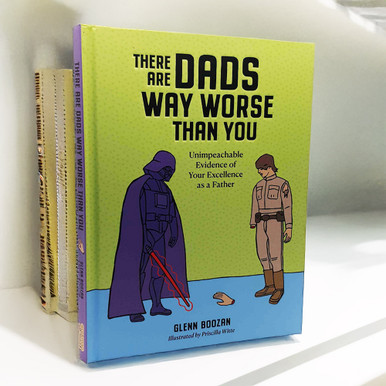 There Are Dads Way Worse Than You Book | Menkind