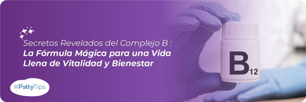 Descubriendo los Secretos del Complejo B: Energía y Salud en una Sola Fórmula 