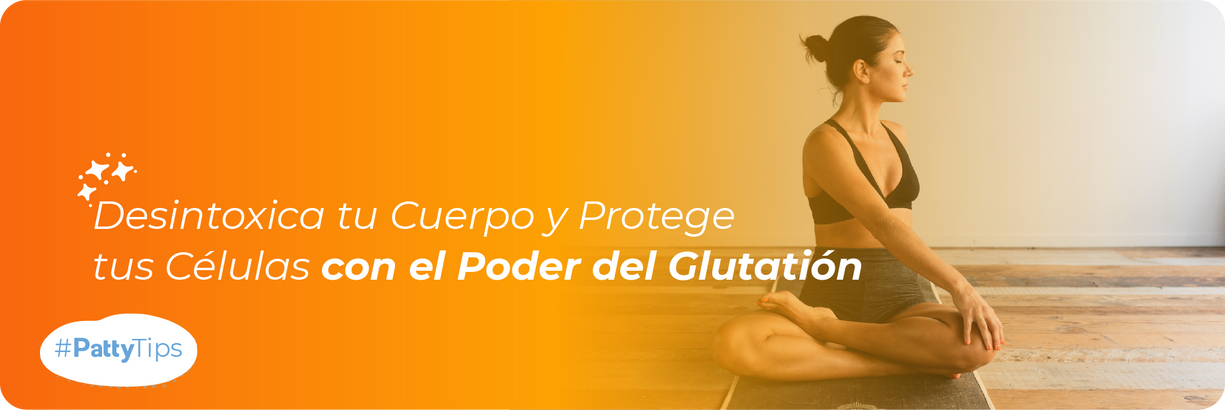 ​Desintoxica tu Cuerpo y Protege tu Salud