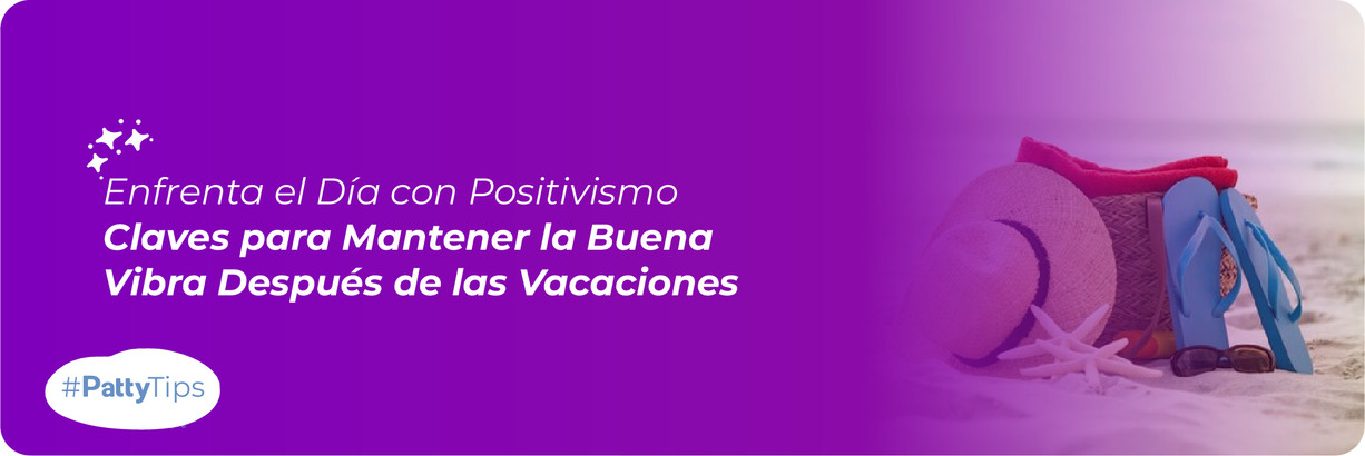 Combate el Estrés Posvacacional: ¡Vuelve con Energía! 