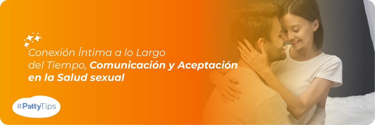 Cuida tu salud sexual en las diferentes etapas de la vida 