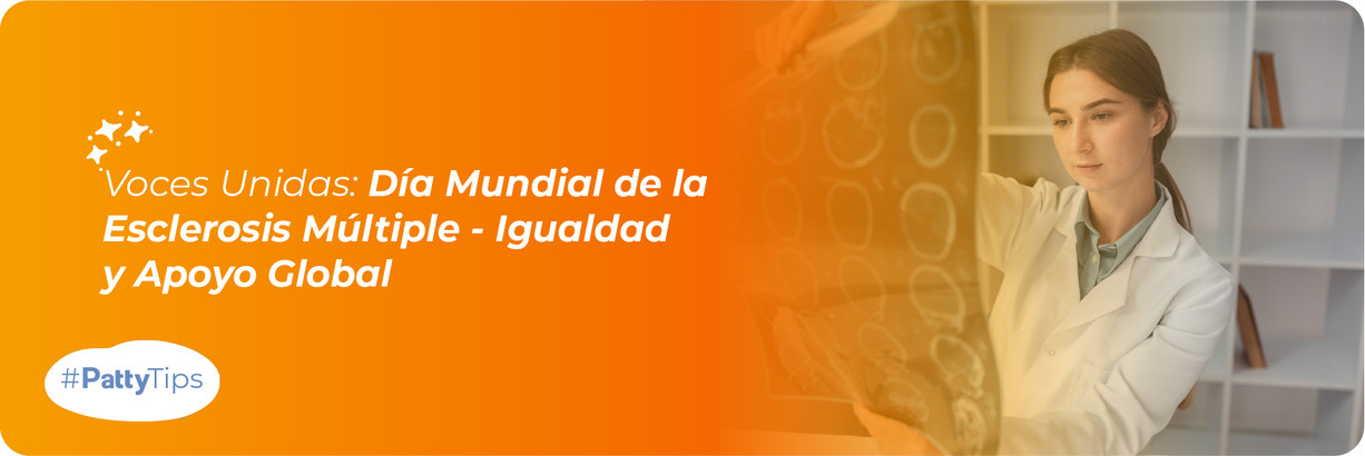 Día Mundial de la Esclerosis Múltiple - 30 de mayo Día Mundial de la Esclerosis Múltiple - 30 de mayo