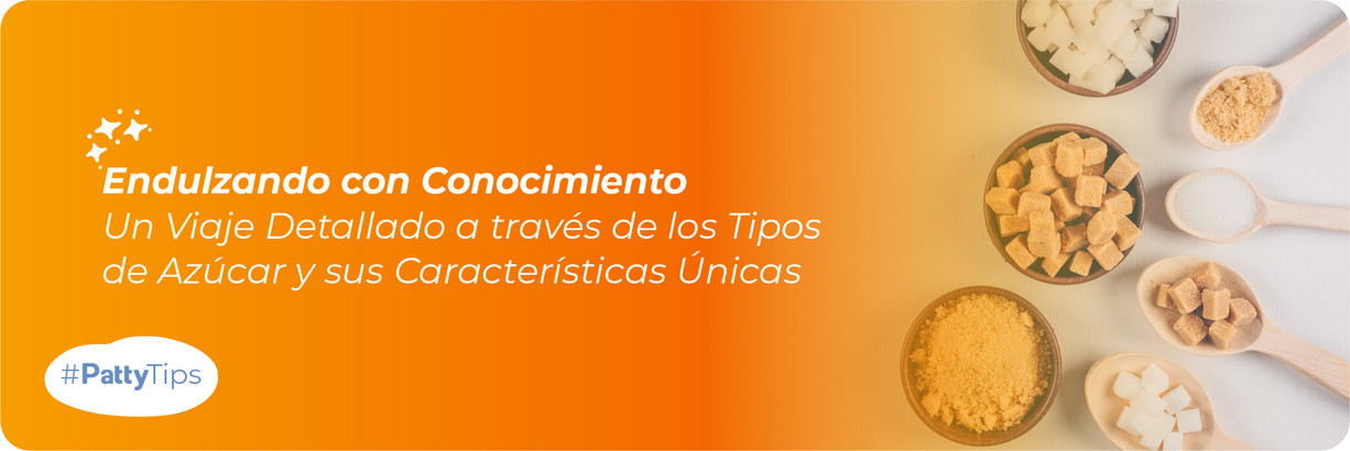 Desentrañando los Misterios de los Tipos de Azúcar: Propiedades, Refinamiento y Más 