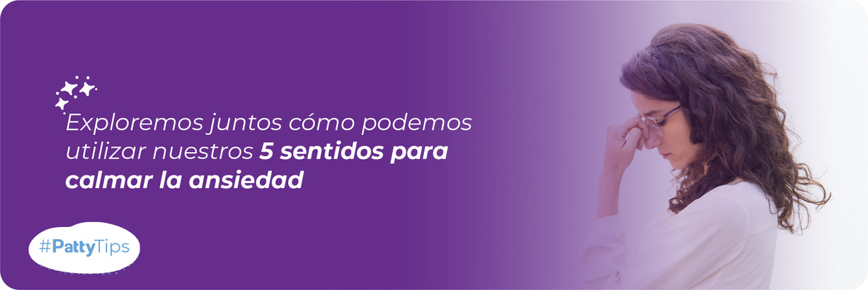 Activa tus 5 sentidos para calmar la ansiedad: cómo utilizarlos para reducir el estrés 