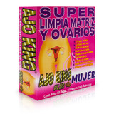 Ajo King - Mujer - Super Limpia Matriz y Ovarios / Woman - Super Clean Womb and Ovaries