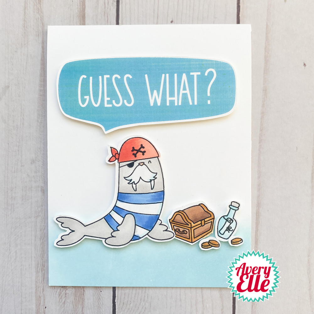 Guess What? Clear Stamps & Dies and Ahoy, Matey Clear Stamps & Dies
