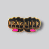 Gaypin DRAG LIFE pin