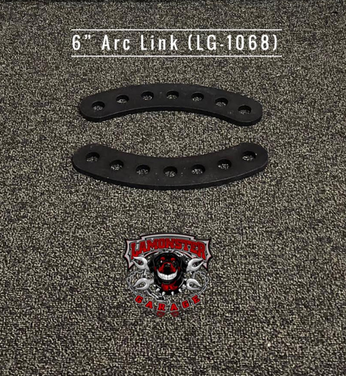 6" Arc Links (LG-1068) by Lamonster
Will work with all Lamonster Hwy Brackets.