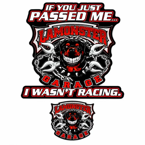 Lamonster Garage Decals "IF YOU JUST PASSED ME... I WASN'T RACING."(2pc) (LG-2022)