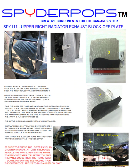 Can-Am Spyder RT Radiator Exhaust Block-Off Plate / Right Foot Heat Shield 2010–2013 | SPY-111 | Lamonster Garage
Install Instructions.