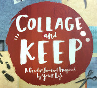 Collage & Keep: The Basic Principles of Collage