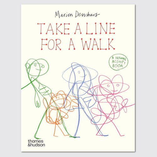 Thames & Hudson Take a Line for a Walk by Marion Deuchars 