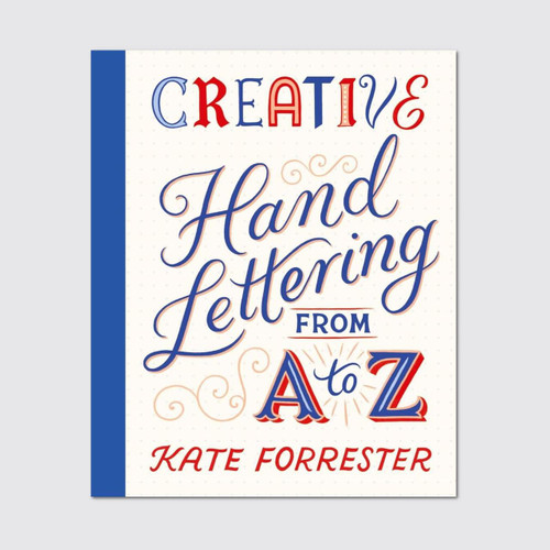 Thames & Hudson Creative Hand Lettering from A - Z Kate Forrester 