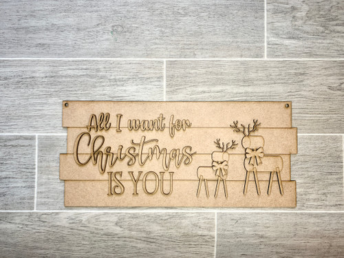 All I Want for Christmas is You Door Hanger  DIY sign kit 